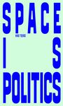 Hans Teerds: Space is Politics, Buch