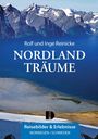 Text: "Rolf und Inge Reinicke - Nordland Träume - Reisebilder & Erlebnisse - Norwegen • Schweden."  
Hintergrund: Schneebedeckte Berge am Meer.