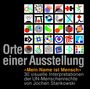 Jochen Stankowski: Orte einer Austellung "Mein Name ist Mensch": 30 visuelle Interpretationen der UN-Menschenrechte von Jochen Stankowski, Buch