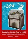 Manfred J. Franz: Deutsche Musik-Charts 1955, Buch