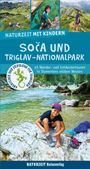 Eva Wieners: Naturzeit mit Kindern: Soca und Triglav Nationalpark, Buch