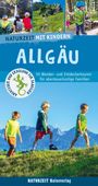 Stefanie Holtkamp: Naturzeit mit Kindern: Allgäu, Buch