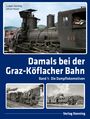 Ludger Kenning: Damals bei der Graz-Köflacher Bahn, Buch