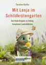 Torsten Kiefer: Mit Lenja im Schildkrötengarten, Buch
