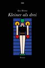Titel: "Kleiner als drei" von Ken Merten. Illustration eines stilisierten Bergmanns mit Kerzen, blaue und schwarze Elemente.