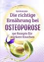 Sigrid Nesterenko: Die richtige Ernährung bei Osteoporose, Buch