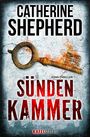 Catherine Shepherd: Sündenkammer: Thriller, Buch