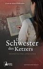 Uschi Pfaffeneder: Die Schwester des Ketzers, Buch