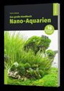 Chris Lukhaup: Das große Handbuch Nano-Aquarien, Buch