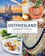 Karin Kramer: Ostfriesland genießt Fisch, Buch