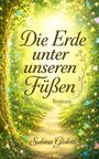 Text: "Die Erde unter unseren Füßen - Roman" von Subina Giuletti. Umgebung: ein heller, grüner Waldweg mit Bäumen.
