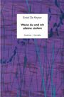 "Emiel De Keyser. Wenn du und ich alleine stehen. Gedichte – Gemälde." Hintergrund in Violetttönen mit blauen Linien.