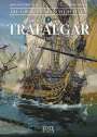Jean-Yves Delitte: Die Großen Seeschlachten 1. Trafalgar, Buch