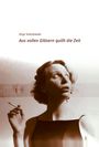 Lilia Sokolowski: Aus vollen Gläsern quillt die Zeit, Buch