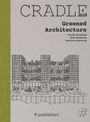 "CRADLE Book: Greened Architecture. Façade, Roof, Interior Greening. Illustration eines begrünten Gebäudes. ff publishers."