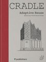 CRADLE Book: Adaptive Reuse, Buch