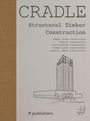 CRADLE Book: Structural Timber Construction, Buch