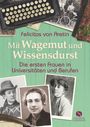 Felicitas von Aretin: Mit Wagemut und Wissensdurst, Buch