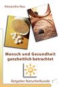 Alexandra Nau: Mensch und Gesundheit, Buch