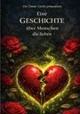 Die Dame Gierit: Eine GESCHICHTE über Menschen, die lieben, Buch