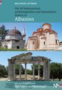 Wolfram Letzner: Die 40 bekanntesten archäologischen und historischen Stätten in Albanien, Buch