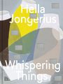 Glenn Adamson: Hella Jongerius: Whispering Things, Buch