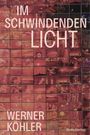IM SCHWINDENDEN LICHT, WERNER KÖHLER, Bielo Verlag. Mosaik aus Fotos in Rottönen.