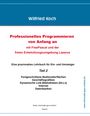 Wilfried Koch: Professionelles Programmieren von Anfang an (Teil 2), Buch