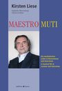Kirsten Liese: Maestro Muti, Buch