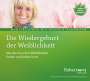 Robert Betz: Die Wiedergeburt der Weiblichkeit - Meditations-CD, CD