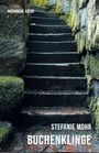 Stefanie Mohr: Buchenklinge, Buch