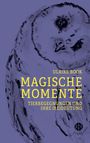 ULRIKE BOOK  
MAGISCHE MOMENTE  
TIERBEGEGNUNGEN UND IHRE (BE)DEUTUNG.  
Illustration einer Eule in Schwarz auf lila Hintergrund.