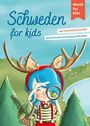 Britta Schmidt von Groeling: Schweden for kids, Buch