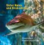 Rolf Sakulowski: Unter Haien und Krokodilen, Buch