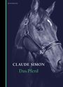 Claude Simon: Das Pferd, Buch
