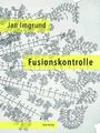 Jan Imgrund: Fusionskontrolle, Buch