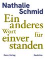 Nathalie Schmid:: Ein anderes Wort für einverstanden, Buch