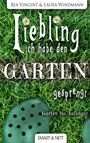 Bea Vincent: Liebling, ich habe den Garten gesprengt!, Buch