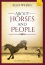 Elke Wedig: About Horses and People, Buch