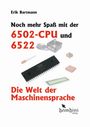Erik Bartmann: Noch mehr Spaß mit der 6502-CPU und 6522, Buch