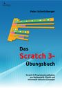 Peter Schmitzberger: Das Scratch 3 Übungsbuch, Buch