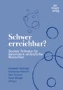 : Schwer erreichbar?, Buch