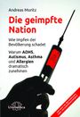 Andreas Moritz: Die geimpfte Nation, Buch