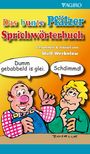 Wulf Werbelow: Das bunte Pfälzer Sprichwörterbuch, Buch