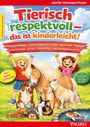 Jennifer Ehrismann-Purper: Tierisch respektvoll - das ist kinderleicht, Buch