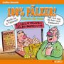 "100% Pälzer!", "Wolln Se ä Tabledd?", "Essen & Trinken Selbstbedienung", "Seh isch aus, als hätt isch Koppweh?", "HEUTE: Worscht-Supp..." Zwei Männer sprechen an einem Essstand.