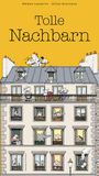 Hélène Lasserre: Tolle Nachbarn, Buch