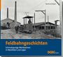 Burkhard Beyer: Feldbahngeschichten, Buch