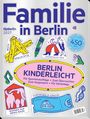 Text: Familie in Berlin, tipBerlin 2027, BERLIN KINDERLEICHT. Verschiedene bunte, kinderfreundliche Illustrationen und Aufkleber.