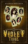 Bianca Stücker: Die geheimen Tagebücher des Violet Tribe, Buch